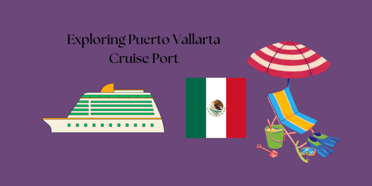 Exploring Puerto Vallarta Cruise Port