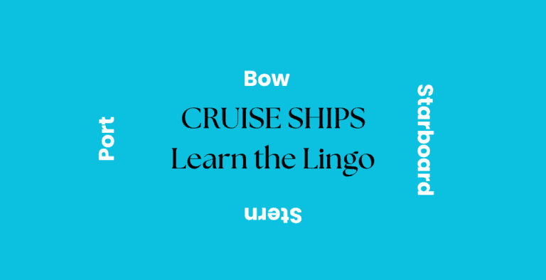 Cruise Ships: Learn the Lingo: Port, Starboard, Bow, Stern