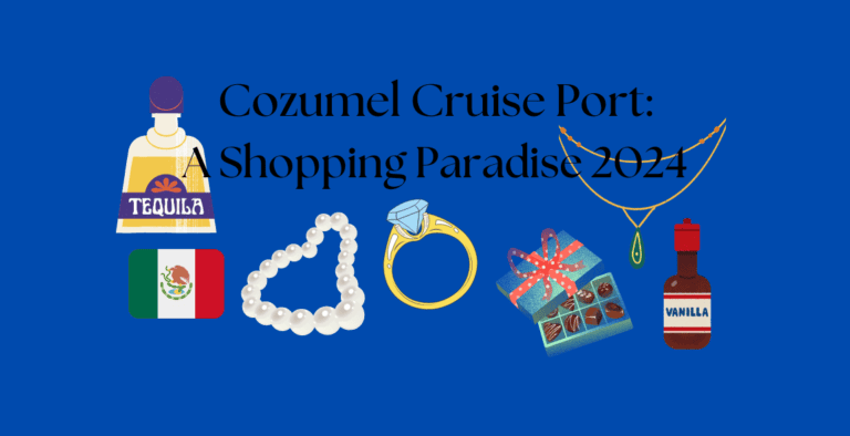 Cozumel Cruise Port: A Shopping Paradise 2024