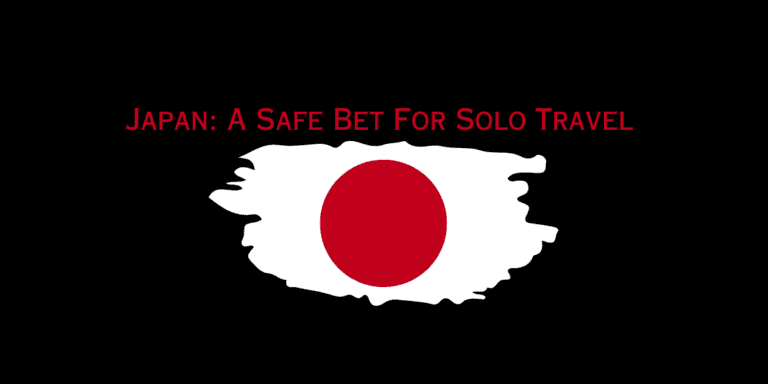 Japan: A Safe Bet for Solo Travel